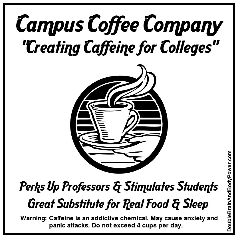 Parody advert image titled Campus Coffee Company. Its slogan is 