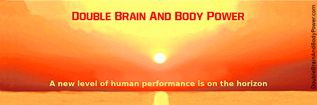 Image with the yellow glowing sun over and reflecting in the ocean. There are reddish light misty clouds dissipating. In large red capital varsity letters at the top it says Double Brain And Body Power. At the bottom are the words A new level of human performance is on the horizon