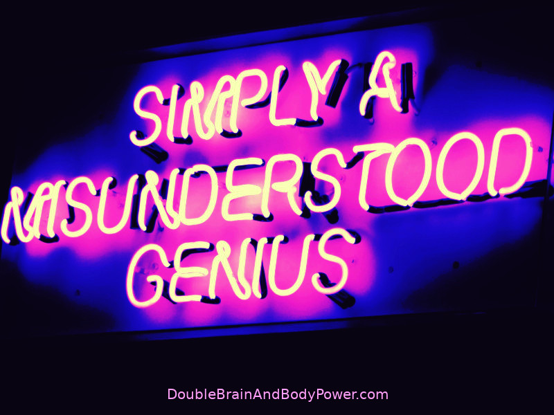 A neon sign with the words Simply A Misunderstood Genius