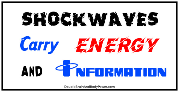 A black, white, red, and blue image that says Shockwaves Carry Energy And Information.